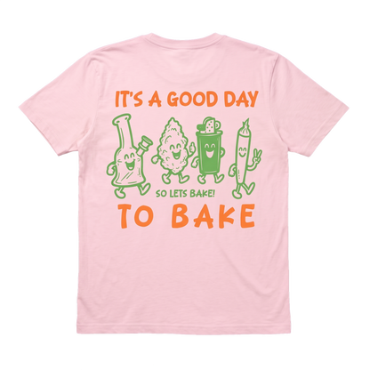 It's a Good Day to Bake T-Shirt